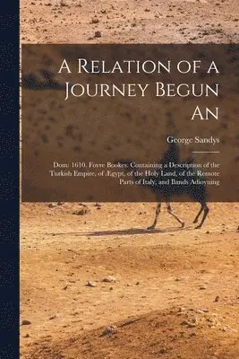 Relation of a Journey Begun An