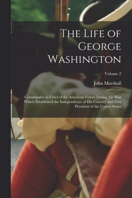 John Marshall - Life of George Washington, Häftad