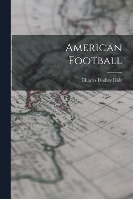 Charles Dudley Daly - American Football, Häftad