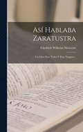 As Hablaba Zaratustra