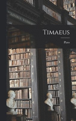 Plato - Timaeus, Inbunden