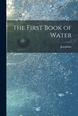 First Book of Water