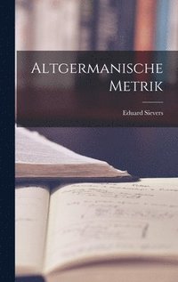 Altgermanische Metrik