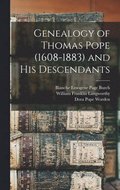 Genealogy of Thomas Pope (1608-1883) and his Descendants