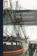 The House Behind the Cedars