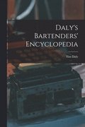 Daly's Bartenders' Encyclopedia