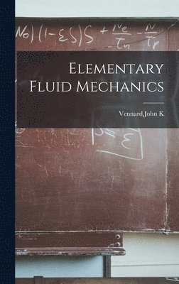 John K Vennard - Elementary Fluid Mechanics, Inbunden