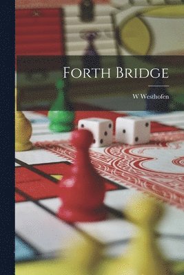 W Westhofen - Forth Bridge, Häftad. Tillgänglighet: Lägg i varukorg