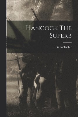 Glenn Tucker - Hancock The Superb, Häftad