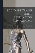 Lecciones Orales Sobre Legislacion Comparada...