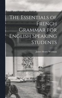 Essentials of French Grammar for English Speaking Students