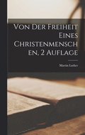 Von Der Freiheit Eines Christenmenschen, 2 Auflage
