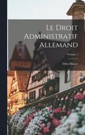 Droit Administratif Allemand; Volume 1