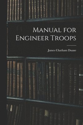Manual for Engineer Troops