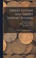 Expert Systems and Expert Support Systems