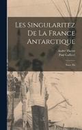Les singularitez de la France antarctique; nouv. ed