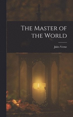 Jules Verne - Master of the World, Inbunden