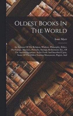 Isaac Myer - Oldest Books In The World, Inbunden
