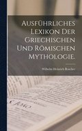 Ausfhrliches Lexikon der Griechischen und Rmischen Mythologie.