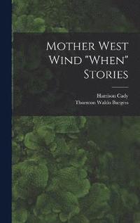 Mother West Wind &quot;When&quot; Stories