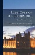 Lord Grey of the Reform Bill