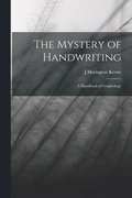 The Mystery of Handwriting