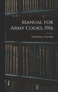 Manual for Army Cooks, 1916