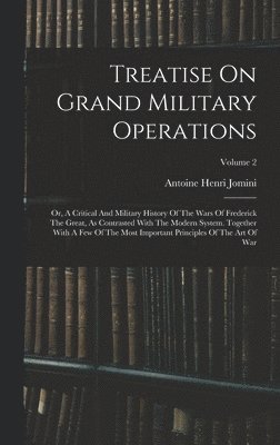 Treatise On Grand Military Operations, Inbunden