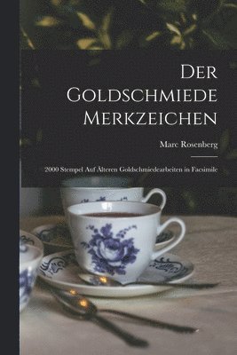 Marc Rosenberg - Goldschmiede Merkzeichen, Häftad