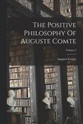 Positive Philosophy Of Auguste Comte; Volume 2