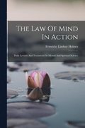 The Law Of Mind In Action