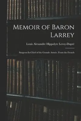 Memoir of Baron Larrey