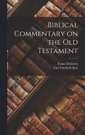 Biblical Commentary on the Old Testament