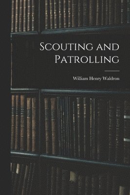 Scouting and Patrolling