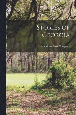 American Book Company - Stories of Georgia, Häftad