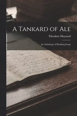 Theodore Maynard - Tankard of Ale, Häftad. Tillgänglighet: Lägg i varukorg