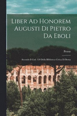 Petrus - Liber Ad Honorem Augusti Di Pietro Da Eboli, Häftad