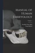 Manual of Human Embryology; Volume 1
