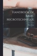 Handbook of Basic Microtechnique