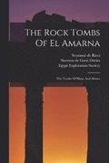 The Rock Tombs Of El Amarna