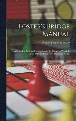 Robert Frederick Foster - Foster's Bridge Manual, Inbunden. Tillgänglighet: Lägg i varukorg