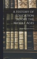 History of Education Before the Middle Ages