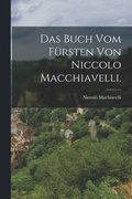 Das Buch vom Frsten von Niccolo Macchiavelli.