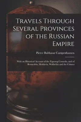 Travels Through Several Provinces of the Russian Empire