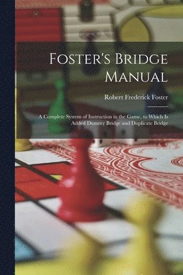 Robert Frederick Foster - Foster's Bridge Manual, Häftad. Tillgänglighet: Lägg i varukorg