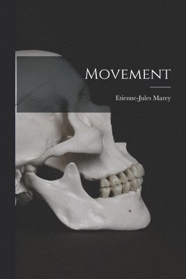 Etienne-Jules Marey - Movement, Häftad
