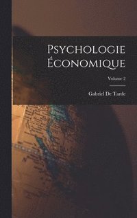Psychologie conomique; Volume 2