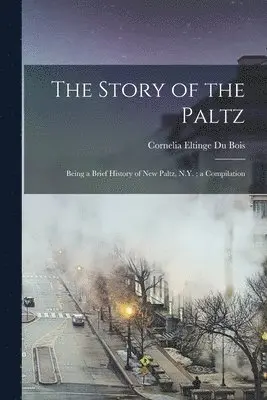 Story of the Paltz