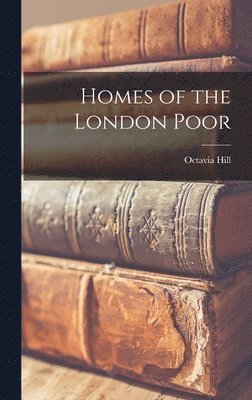 Octavia Hill - Homes of the London Poor, Inbunden. Tillgänglighet: Lägg i varukorg