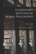 Elementary Sketches of Moral Philosophy